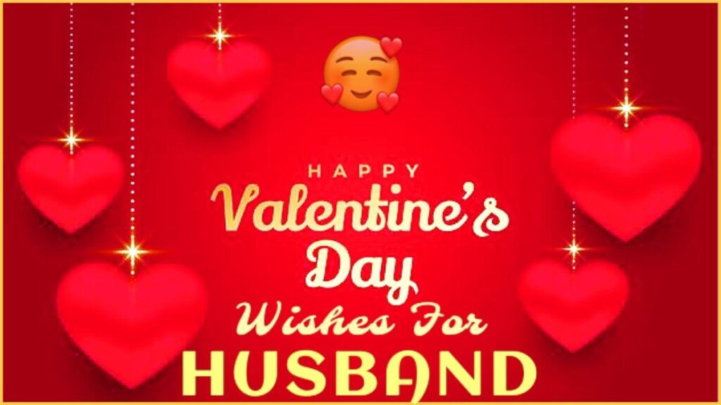 VALENTINE'S DAY WISHES FOR HUSBAND