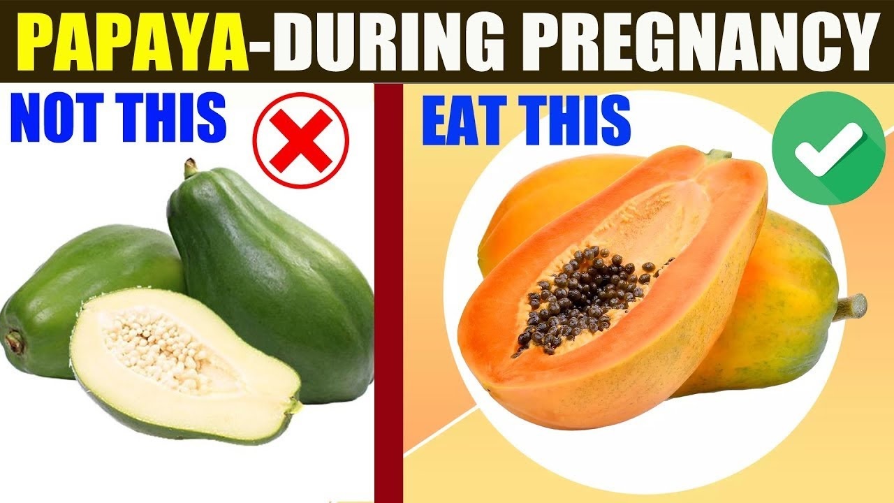 PAPAYA DURING PREGNANCY