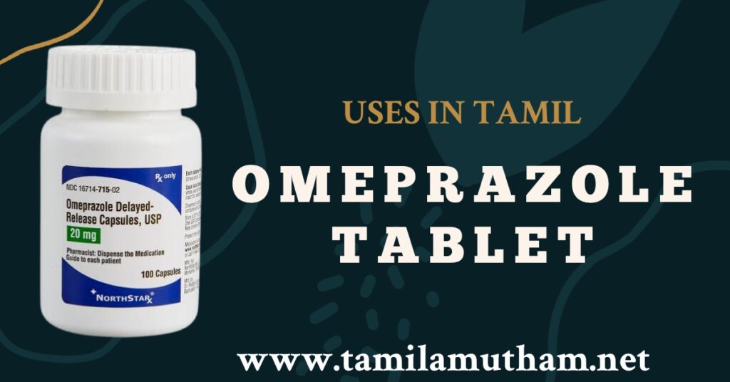 OMEPRAZOLE TABLET USES IN TAMIL