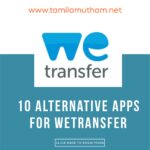 10 ALTERNATIVE APPS FOR WE TRANSFER